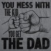 Mens Funny T Shirts You Mess With The Kid You Get The Dad Sarcastic Fathers Day Graphic Novelty Tee For Men - Crazy Dog Men's T Shirt Dark Grey XL - 2 of 4