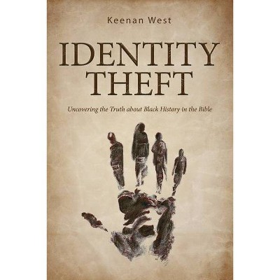 Identity Theft - by  Keenan West (Paperback)