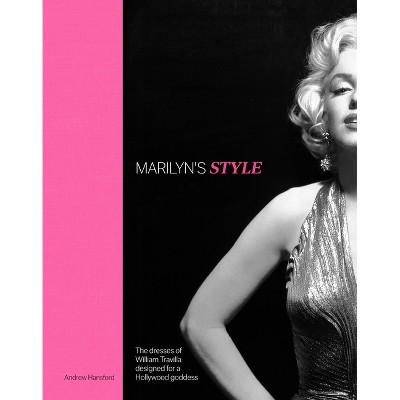 Marilyn's Style - by  Karen Homer and Andrew Hansford (Hardcover)