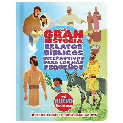 La Gran Historia, Relatos Bíblicos Para Los Más Pequeños, del Nuevo Testamento - (Gospel Project) by  B&h Español Editorial (Board Book)