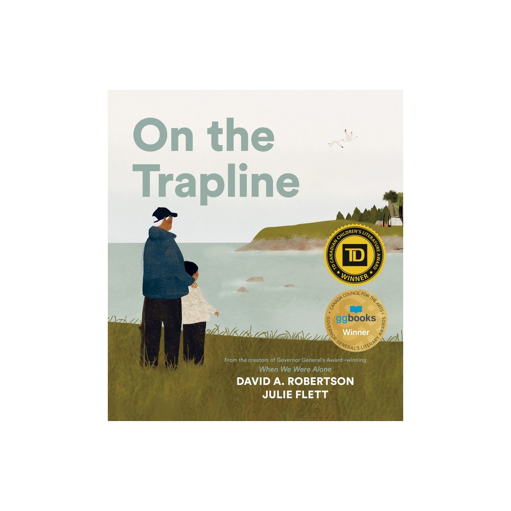 On the Trapline - by David A Robertson (Hardcover)