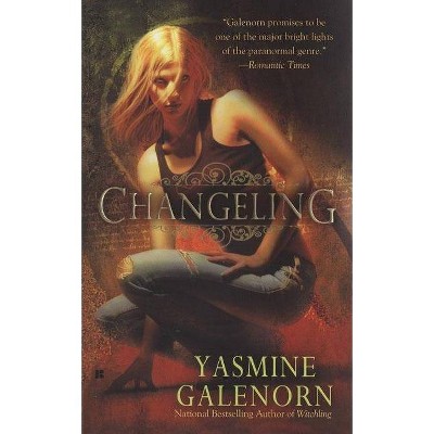 Changeling - (Otherworld Novel) by  Yasmine Galenorn (Paperback)