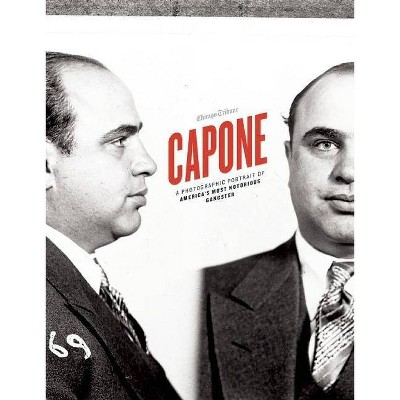 Capone - by  Chicago Tribune (Hardcover)