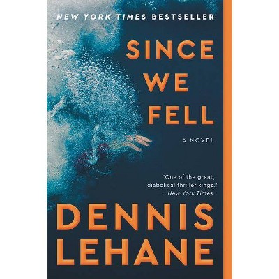 Since We Fell - by  Dennis Lehane (Paperback)