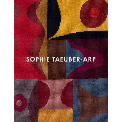 Sophie Taeuber-Arp - by  Natalia Sidlina (Paperback)