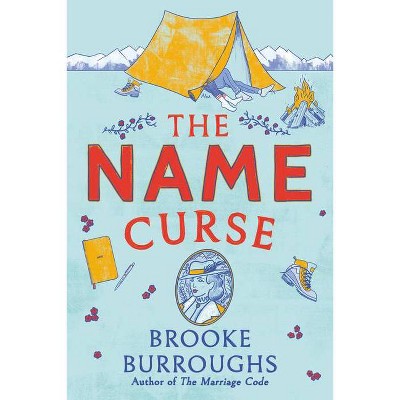 The Name Curse - by  Brooke Burroughs (Paperback)