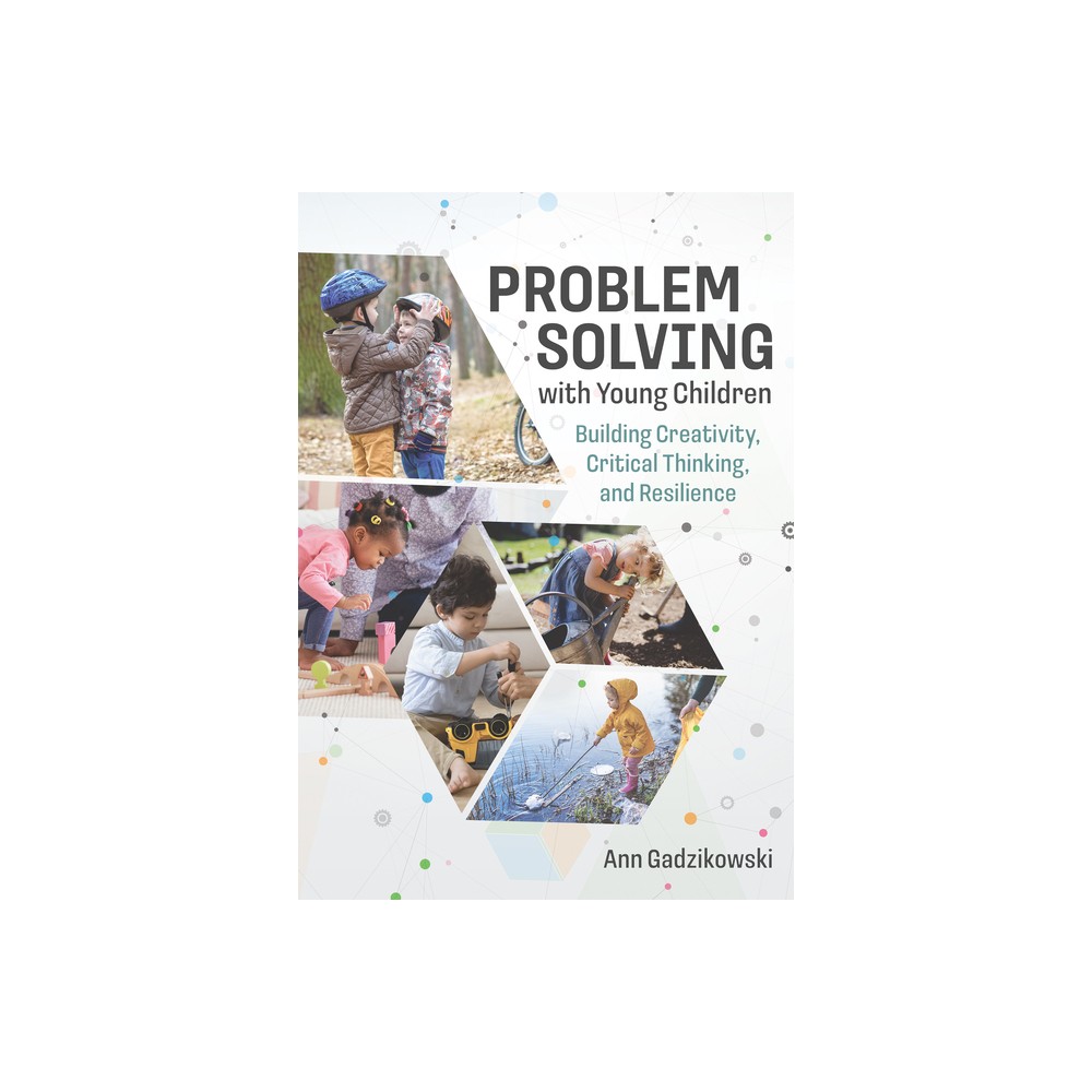 Problem Solving with Young Children - by Ann Gadzikowski (Paperback)