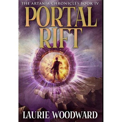 Portal Rift - Large Print by  Laurie Woodward (Hardcover)