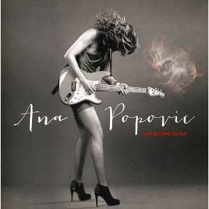 Ana Popovic - Can You Stand the Heat (CD) - 1 of 1