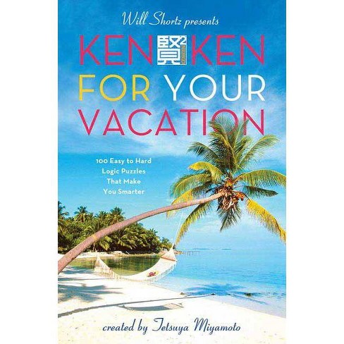 Will Shortz Presents KenKen for Your Vacation - (Will Shortz Presents...) (Paperback) - image 1 of 1