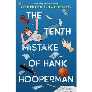 The Tenth Mistake of Hank Hooperman - by  Gennifer Choldenko (Hardcover) - 1 of 1