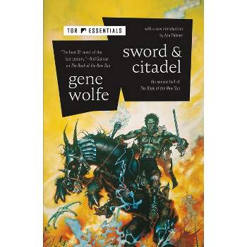 Sword & Citadel - (Book of the New Sun) by  Gene Wolfe (Paperback)