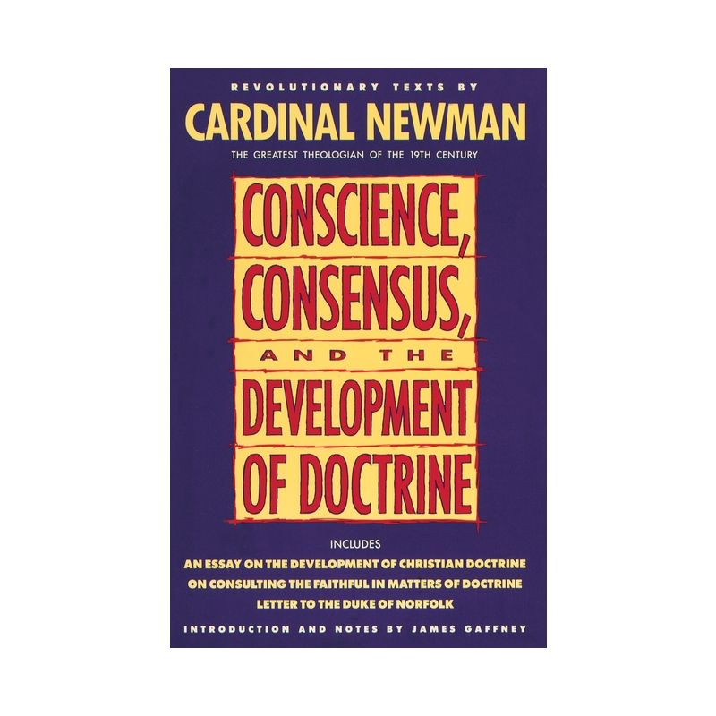 Conscience, Consensus, and the Development of Doctrine - by  John Henry Newman (Paperback), 1 of 2