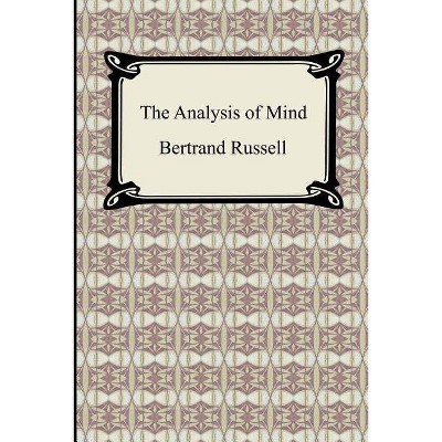 The Analysis of Mind - by  Bertrand Russell (Paperback)