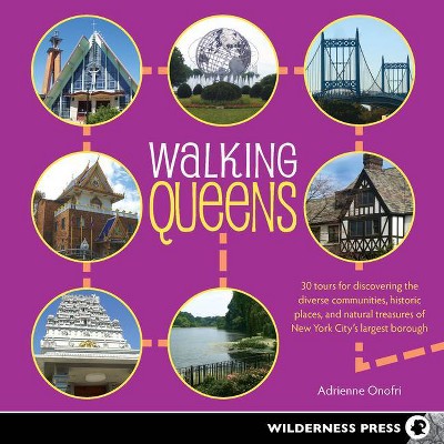 Walking Queens - by  Adrienne Onofri (Paperback)