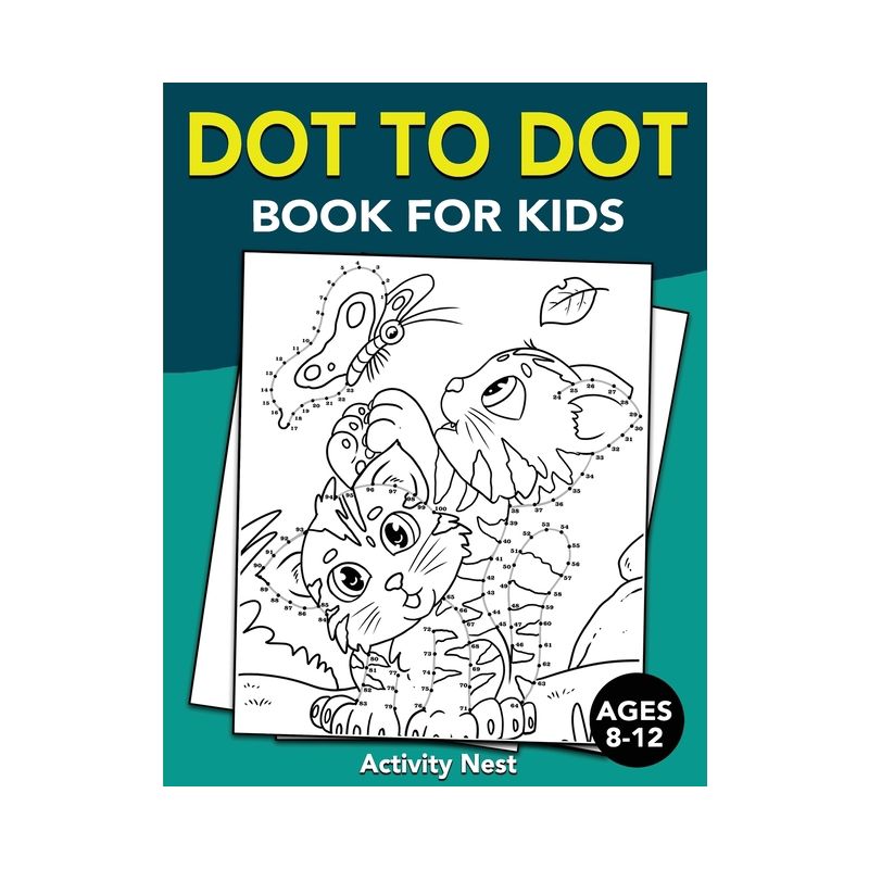Dot To Dot Book For Kids Ages 8-12 - by  Activity Nest (Paperback), 1 of 2