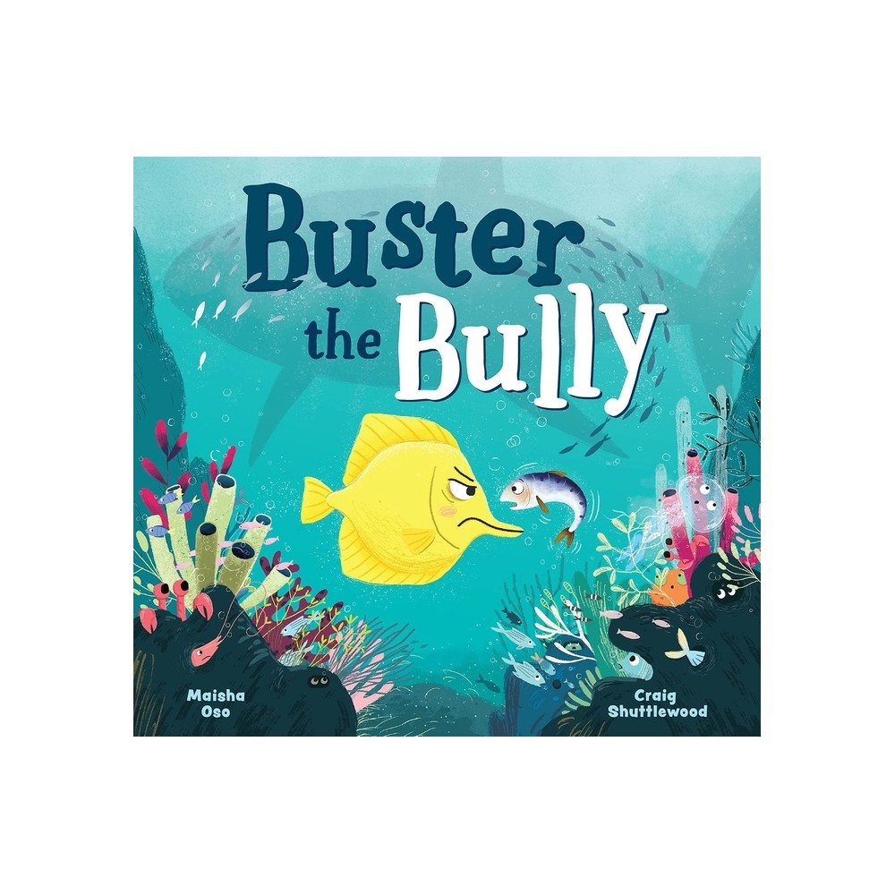 Buster the Bully (Us Edition) - by Maisha Oso (Hardcover)