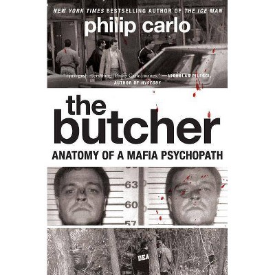 The Butcher - by  Philip Carlo (Paperback)