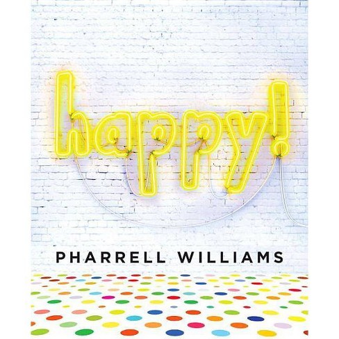 Happy! (Hardcover) by Pharrell Williams - image 1 of 1