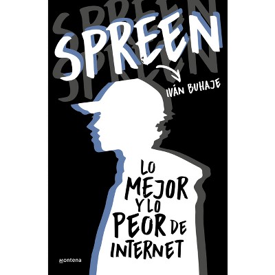 Spreen. Lo Mejor Y Lo Peor De Internet / Spreen. The Best And The Worst ...