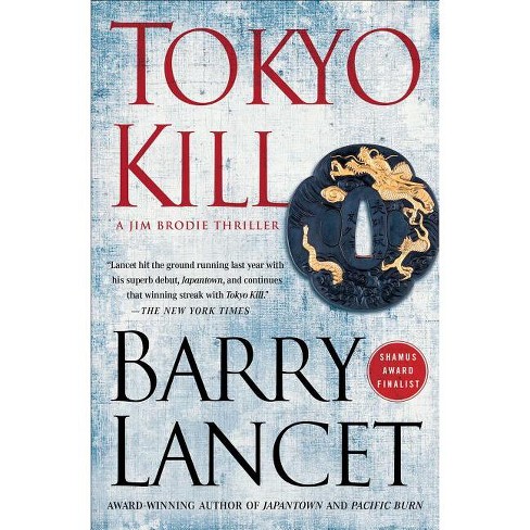 Tokyo Kill jim Brodie Thriller By Barry Lancet paperback