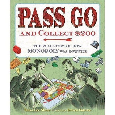 Pass Go and Collect $200 - by  Tanya Lee Stone (Hardcover)