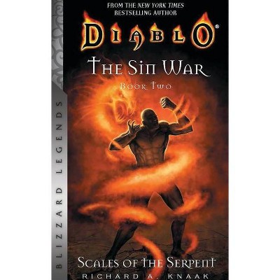 Diablo: The Sin War, Book Two: Scales of the Serpent - Blizzard Legends - by  Richard A Knaak (Paperback)