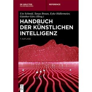 Handbuch Der Künstlichen Intelligenz - 7th Edition by  Günther Görz & Ute Schmid & Tanya Braun & Eyke Hüllermeier (Hardcover) - 1 of 1