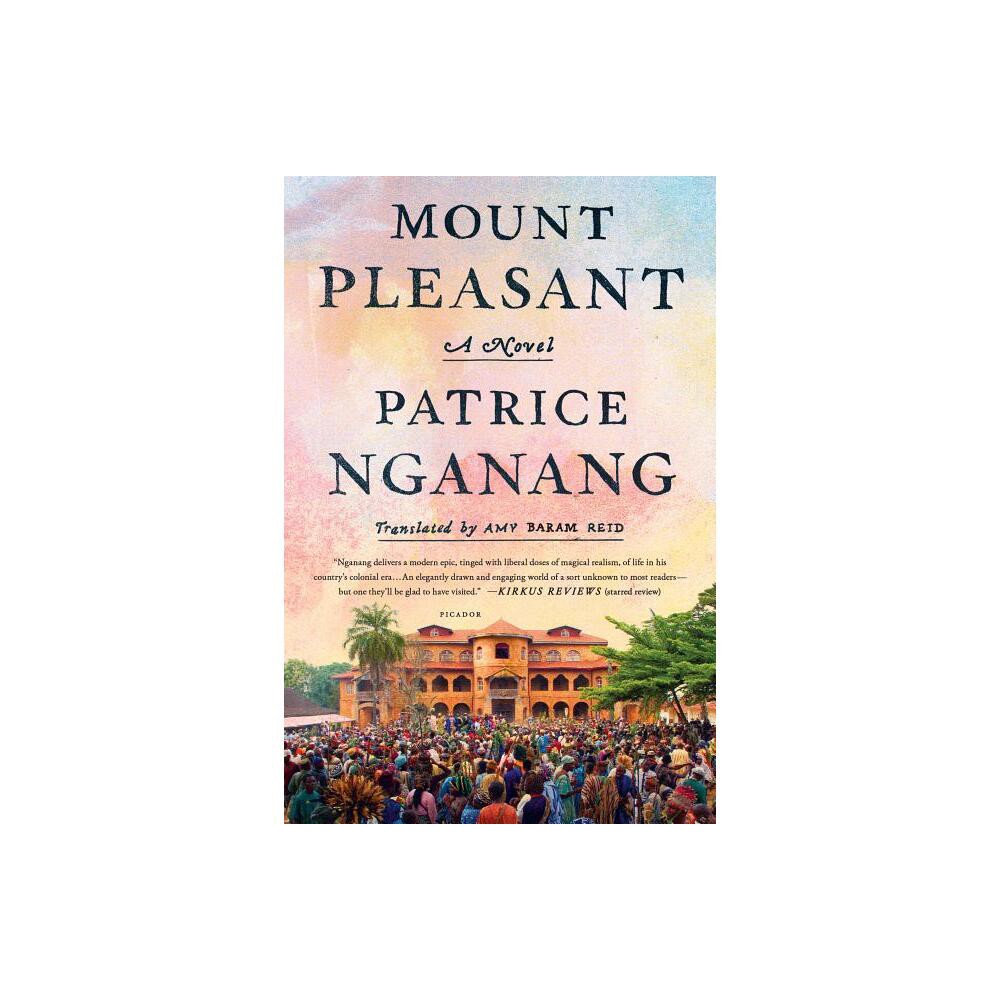 Mount Pleasant - by Patrice Nganang (Paperback)