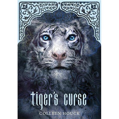 Tiger's Curse (Book 1 in the Tiger's Curse Series), 1 - by  Colleen Houck (Paperback)