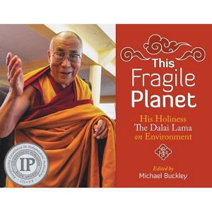 This Fragile Planet - by  The Xivth Dalai Lama Tenzin Gyatso (Paperback) - 1 of 1