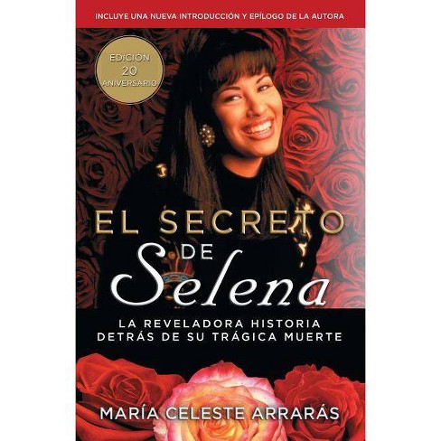 El secreto de Selena (Selena's Secret), Book by María Celeste Arrarás, Official Publisher Page