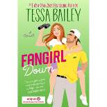 Fangirl Down - Target Exclusive Edition - by Tessa Bailey (Paperback)