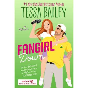 Fangirl Down - Target Exclusive Edition - by Tessa Bailey (Paperback)