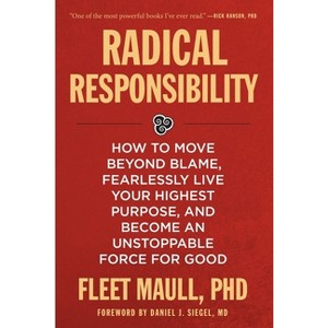 Radical Responsibility - by  Fleet Maull (Paperback) - 1 of 1