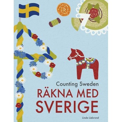 Counting Sweden - Räkna med Sverige - by  Linda Liebrand (Paperback)