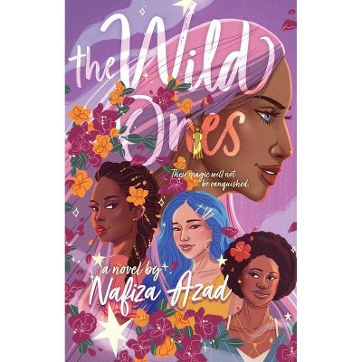 The Wild Ones - by  Nafiza Azad (Hardcover)