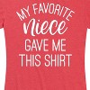 Women's - Instant Message - My Favorite Niece Gave Me This Shirt Short Sleeve Graphic T-Shirt - 2 of 4