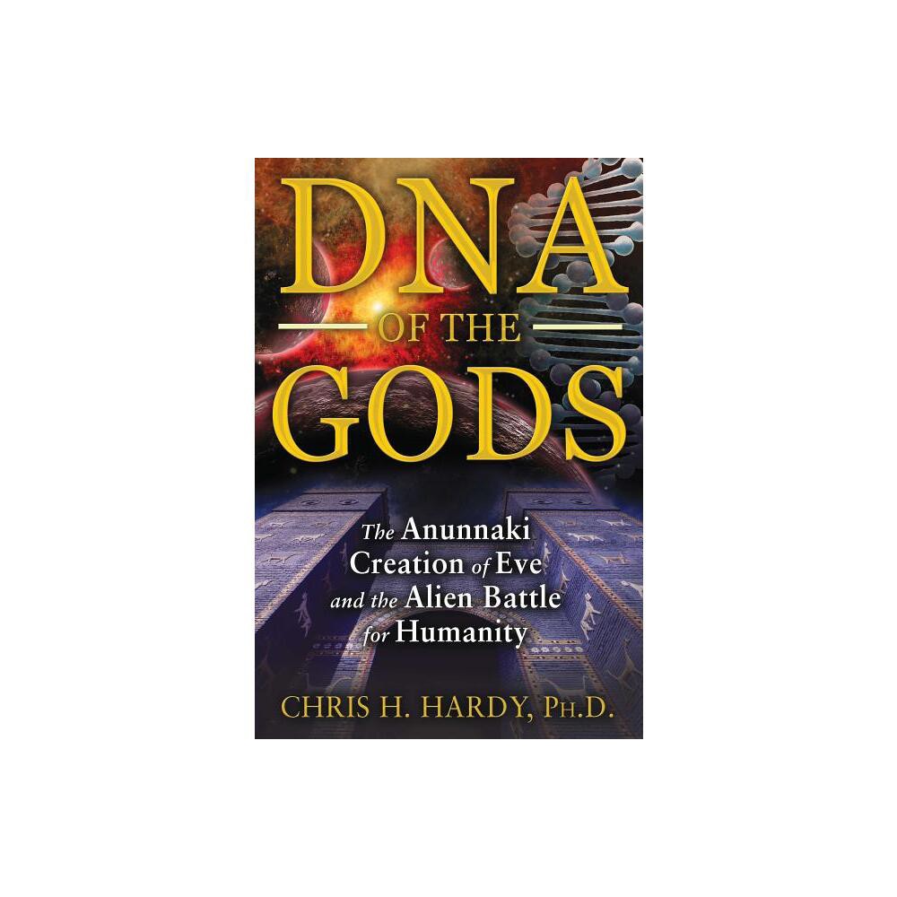 DNA of the Gods - by Chris H Hardy (Paperback)