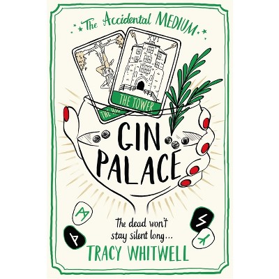 Gin Palace - (The Accidental Medium) by  Tracy Whitwell (Paperback)