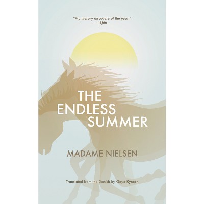 The Endless Summer - (Danish Women Writers) by  Madame Nielsen (Paperback)