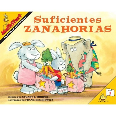 Suficientes Zanahorias - (Mathstart 1) by  Stuart J Murphy (Paperback)