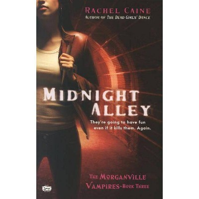 Midnight Alley - (Morganville Vampires) by  Rachel Caine (Paperback)