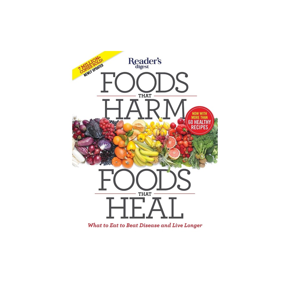 Foods That Harm, Foods That Heal - (Readers Digest Healthy) by Readers Digest (Paperback)