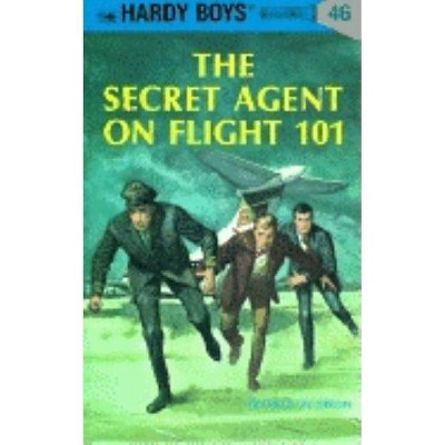 Hardy Boys 46: The Secret Agent on Flight 101 - by  Franklin W Dixon (Hardcover)