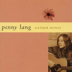 Penny Lang - Gather Honey (CD) - 1 of 1