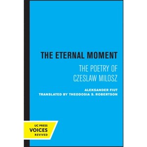The Eternal Moment - by  Aleksander Fiut (Paperback) - 1 of 1
