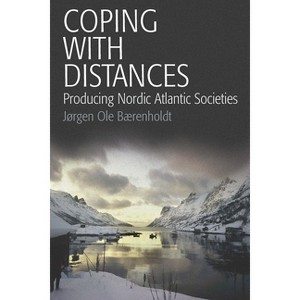 Coping with Distances - by  Jørgen Ole Bærenholdt (Paperback) - 1 of 1