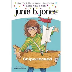 Shipwrecked ( Junie B., First Grader) (Reprint) (Paperback) by Barbara Park