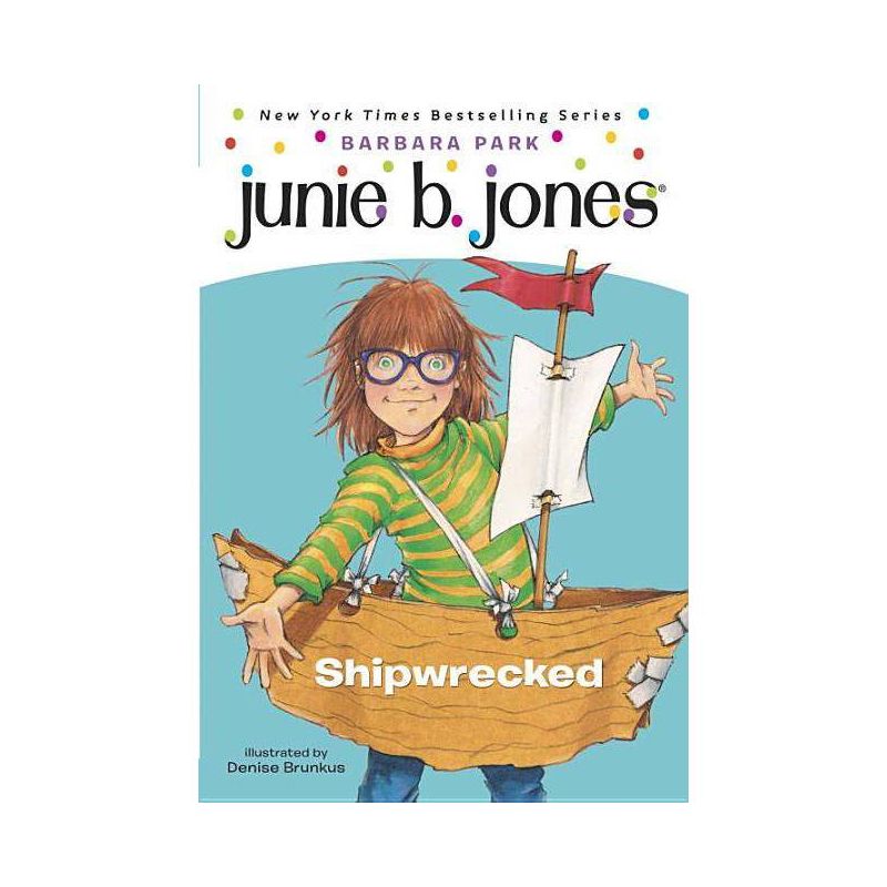 Shipwrecked ( Junie B., First Grader) (Reprint) (Paperback) by Barbara Park, 1 of 2